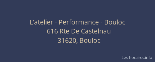 L'atelier - Performance - Bouloc