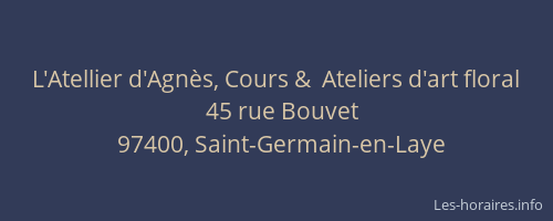 L'Atellier d'Agn&egrave;s, Cours &  Ateliers d'art floral