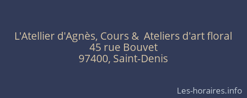 L'Atellier d'Agnès, Cours &  Ateliers d'art floral