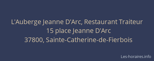 L'Auberge Jeanne D'Arc, Restaurant Traiteur