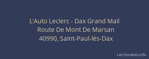 L'Auto Leclerc - Dax Grand Mail