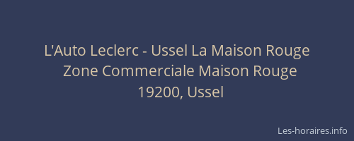 L'Auto Leclerc - Ussel La Maison Rouge