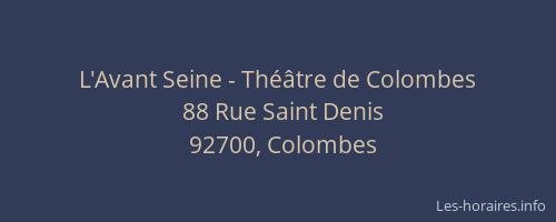 L'Avant Seine - Théâtre de Colombes