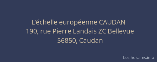 L'&eacute;chelle europ&eacute;enne CAUDAN