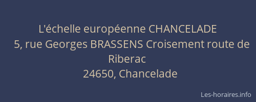 L'&eacute;chelle europ&eacute;enne CHANCELADE