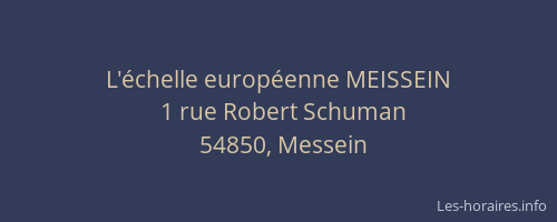L'&eacute;chelle europ&eacute;enne MEISSEIN