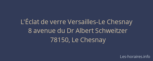 L'&Eacute;clat de verre Versailles-Le Chesnay