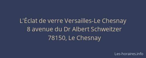 L'Éclat de verre Versailles-Le Chesnay