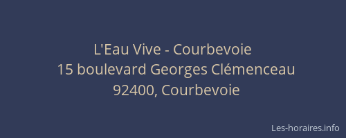 L'Eau Vive - Courbevoie