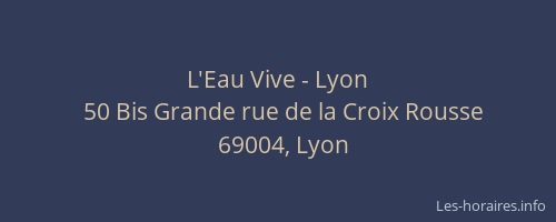 L'Eau Vive - Lyon