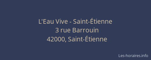 L'Eau Vive - Saint-Étienne