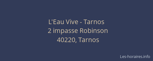L'Eau Vive - Tarnos
