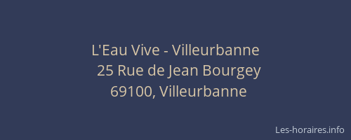 L'Eau Vive - Villeurbanne