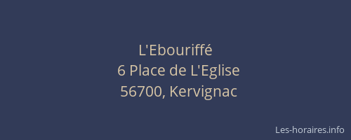 L'Ebouriff&eacute;