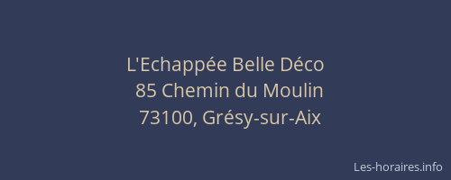 L'Echapp&eacute;e Belle D&eacute;co