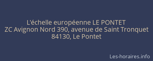 L'échelle européenne LE PONTET