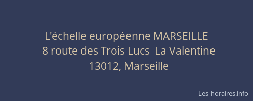 L'échelle européenne MARSEILLE