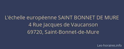 L'échelle européenne SAINT BONNET DE MURE