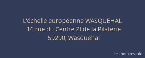 L'échelle européenne WASQUEHAL