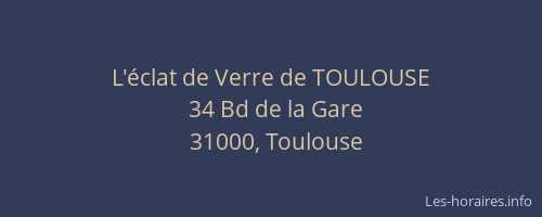L'éclat de Verre de TOULOUSE
