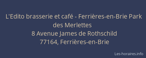 L'Edito brasserie et café - Ferrières-en-Brie Park des Merlettes