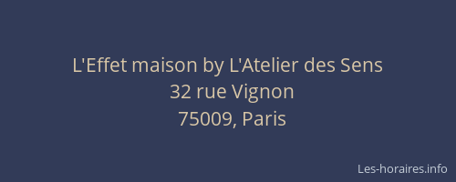 L'Effet maison by L'Atelier des Sens