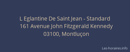 L Eglantine De Saint Jean - Standard
