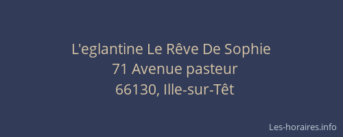 L'eglantine Le R&ecirc;ve De Sophie