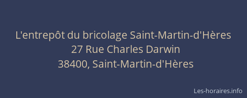 L'entrep&ocirc;t du bricolage Saint-Martin-d'H&egrave;res