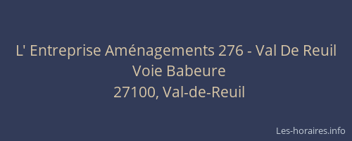 L' Entreprise Aménagements 276 - Val De Reuil