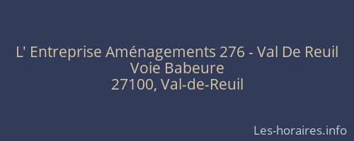 L' Entreprise Aménagements 276 - Val De Reuil
