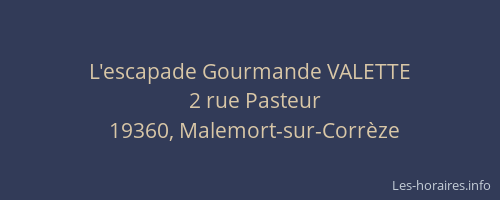 L'escapade Gourmande VALETTE