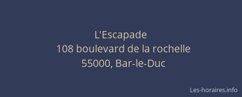 L'Escapade