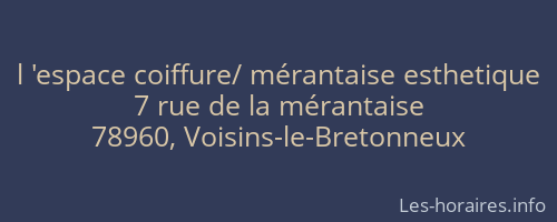 l 'espace coiffure/ mérantaise esthetique