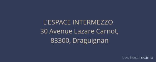 L'ESPACE INTERMEZZO