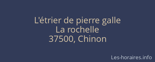 L'étrier de pierre galle