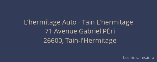 L'hermitage Auto - Tain L'hermitage