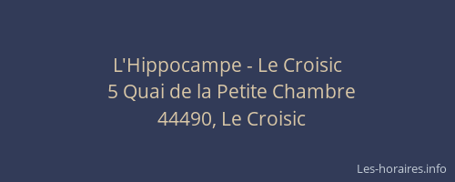 L'Hippocampe - Le Croisic