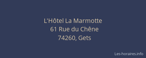 L'Hôtel La Marmotte