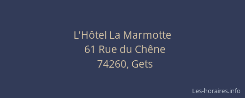L'H&ocirc;tel La Marmotte
