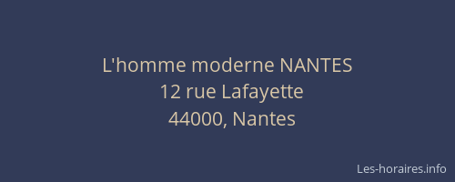 L'homme moderne NANTES