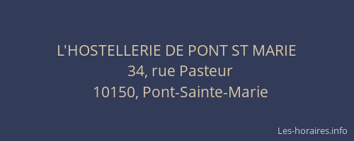 L'HOSTELLERIE DE PONT ST MARIE