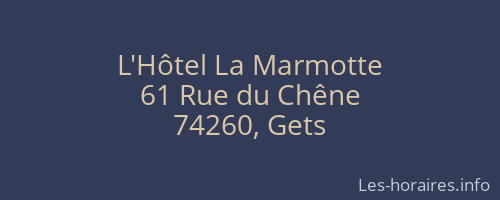 L'Hôtel La Marmotte