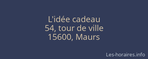 L'idée cadeau