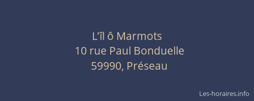 L'îl ô Marmots