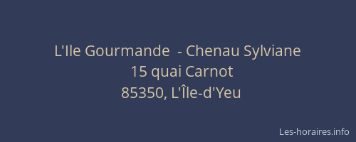 L'Ile Gourmande  - Chenau Sylviane