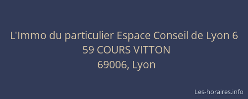 L'Immo du particulier Espace Conseil de Lyon 6