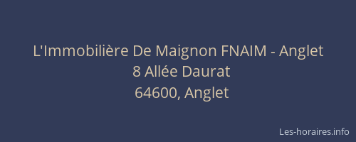 L'Immobili&egrave;re De Maignon FNAIM - Anglet