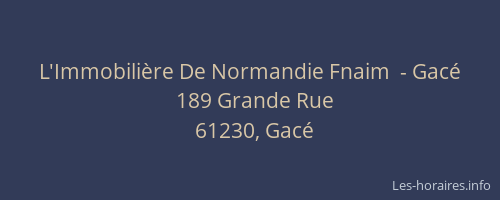 L'Immobili&egrave;re De Normandie Fnaim  - Gac&eacute;