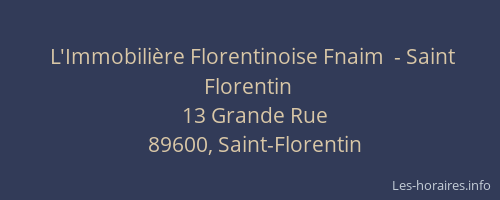 L'Immobili&egrave;re Florentinoise Fnaim  - Saint Florentin